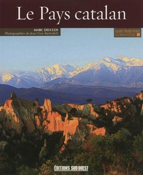 PAYS CATALAN -LE- -  DELCLOS MARC