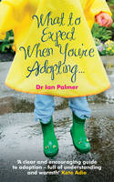 What to Expect When You're Adopting... -  Dr Ian Palmer