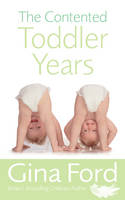 Contented Toddler Years -  Gina Ford