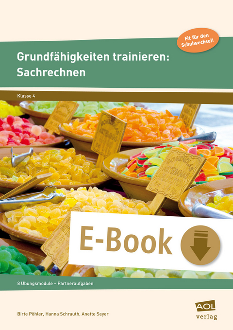 Grundfähigkeiten trainieren: Sachrechnen - Birte Pöhler, Hanna Schrauth, Anette Seyer