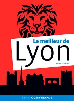Le meilleur de Lyon - Claude (1954-....) Ferrero