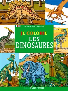 Je colorie les dinosaures - Dominique (1958-....) Ehrhard
