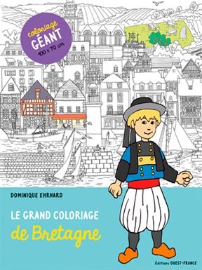 Le grand coloriage de Bretagne - Dominique (1958-....) Ehrhard