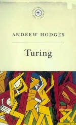 Great Philosophers: Turing -  Andrew Hodges