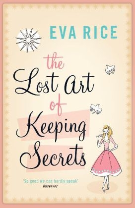 Lost Art of Keeping Secrets -  Eva Rice