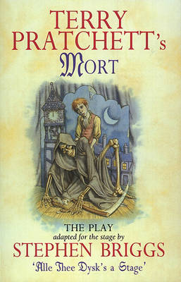 Mort - Playtext -  Stephen Briggs,  TERRY PRATCHETT