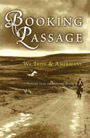 Booking Passage -  Thomas Lynch