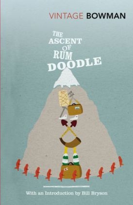 The Ascent Of Rum Doodle -  W E Bowman