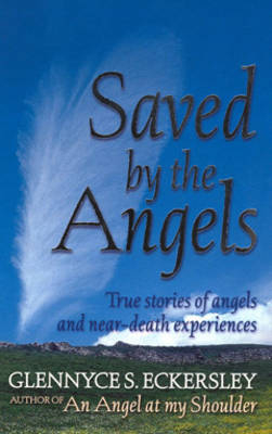 Saved By The Angels -  Glennyce S. Eckersley
