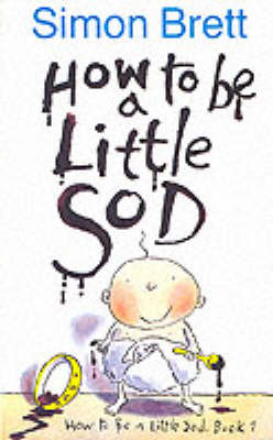 How To Be A Little Sod -  Simon Brett