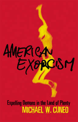 American Exorcism -  Michael Cuneo