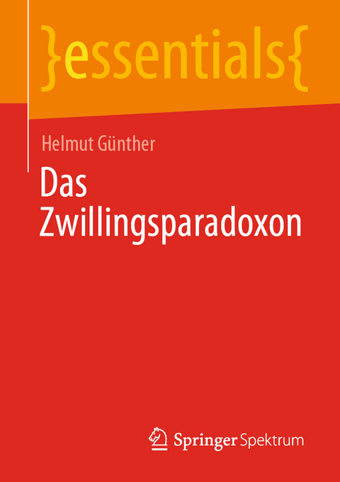 Das Zwillingsparadoxon - Helmut Günther