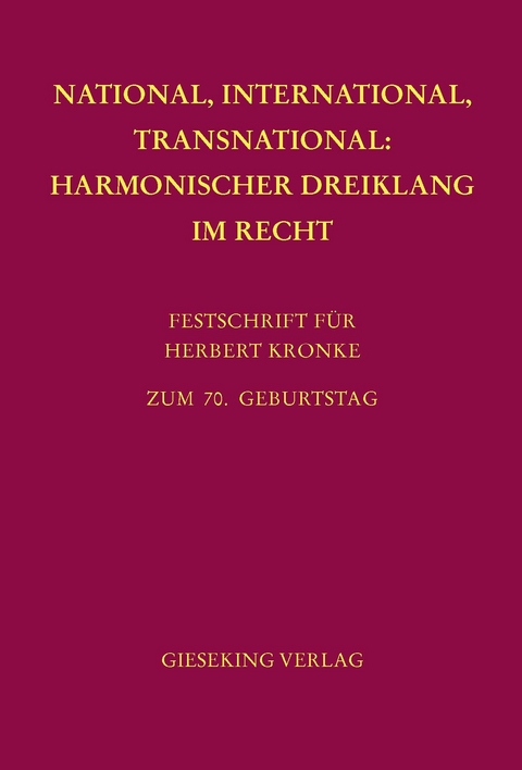 National, International, Transnational: Harmonischer Dreiklang im Recht - 