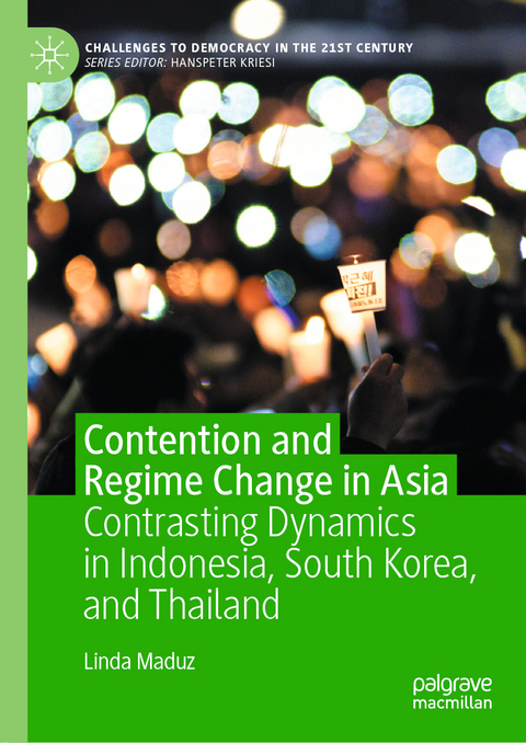 Contention and Regime Change in Asia - Linda Maduz