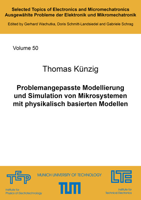 Problemangepasste Modellierung und Simulation von Mikrosystemen mit physikalisch basierten Modellen - Thomas Künzig