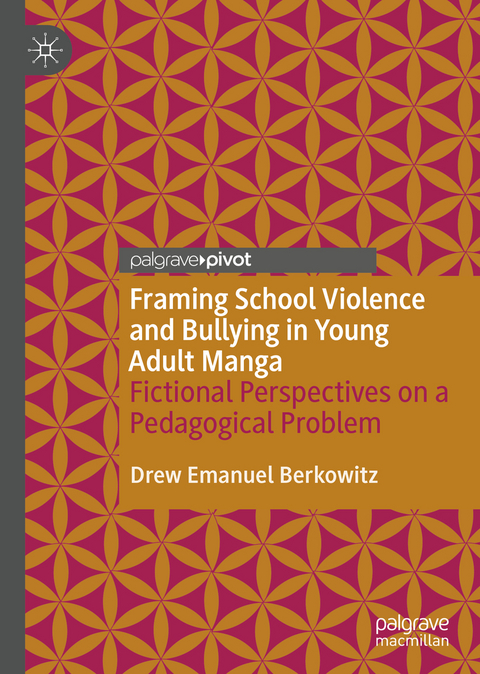 Framing School Violence and Bullying in Young Adult Manga - Drew Emanuel Berkowitz
