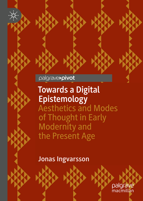 Towards a Digital Epistemology - Jonas Ingvarsson
