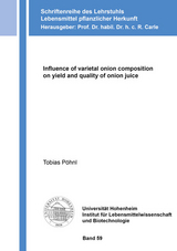 Influence of varietal onion composition on yield and quality of onion juice - Tobias Pöhnl