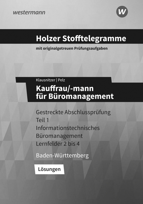 Holzer Stofftelegramme Baden-Württemberg / Holzer Stofftelegramme Baden-Württemberg – Kauffrau/-mann für Büromanagement - Lars Klausnitzer, Marianne Pelz