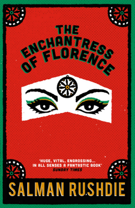 The Enchantress of Florence -  SALMAN RUSHDIE