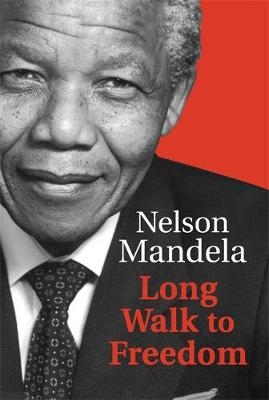 Long Walk To Freedom -  Nelson Mandela