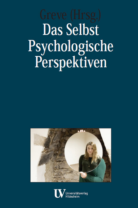 Das Selbst - Psychologische Perspektiven - Werner Greve