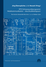 DFG Schwerpunktprogramm Mobilkommunikation – Abschlußkolloquium - Eberspächer, Jörg; Nossek, J. A.