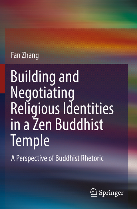 Building and Negotiating Religious Identities in a Zen Buddhist Temple - Fan Zhang