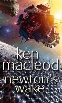 Newton's Wake -  Ken MacLeod