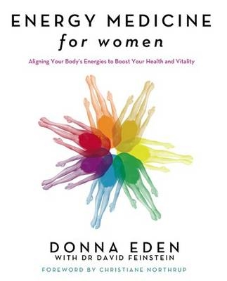 Energy Medicine For Women -  Donna Eden,  David Feinstein