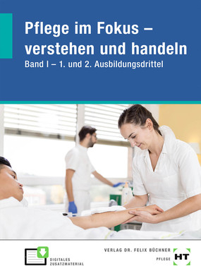 Pflege im Fokus - verstehen und handeln