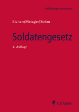 Soldatengesetz - Eichen, Klaus; Metzger, Philipp-Sebastian; Sohm, Stefan