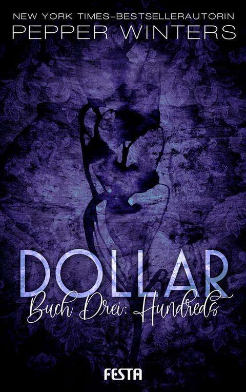 Dollar - Buch 3: Hundreds - Pepper Winters