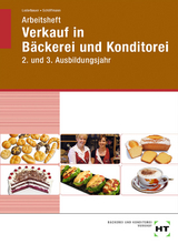 Arbeitsheft Verkauf in Bäckerei und Konditorei - Loderbauer, Josef; Schöffmann, Tanja