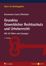 Grundriss Gewerblicher Rechtsschutz und Urheberrecht - Eisenmann, Hartmut; Jautz, Ulrich; Wechsler, Andrea