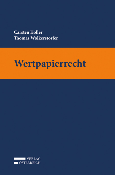 Wertpapierrecht - Carsten Koller, Thomas Wolkerstorfer