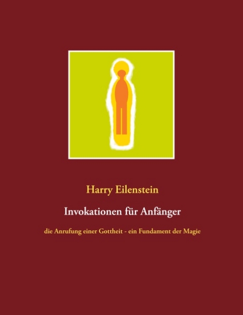 Invokationen für Anfänger - Harry Eilenstein