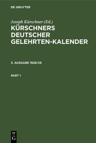 Kürschners Deutscher Gelehrten-Kalender / Kürschners Deutscher Gelehrten-Kalender. 3. Ausgabe 1928/29 - Joseph Kürschner