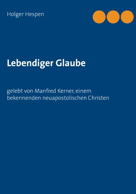 Lebendiger Glaube - Holger Hespen