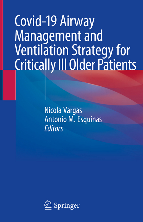 Covid-19 Airway Management and Ventilation Strategy for Critically Ill Older Patients - 