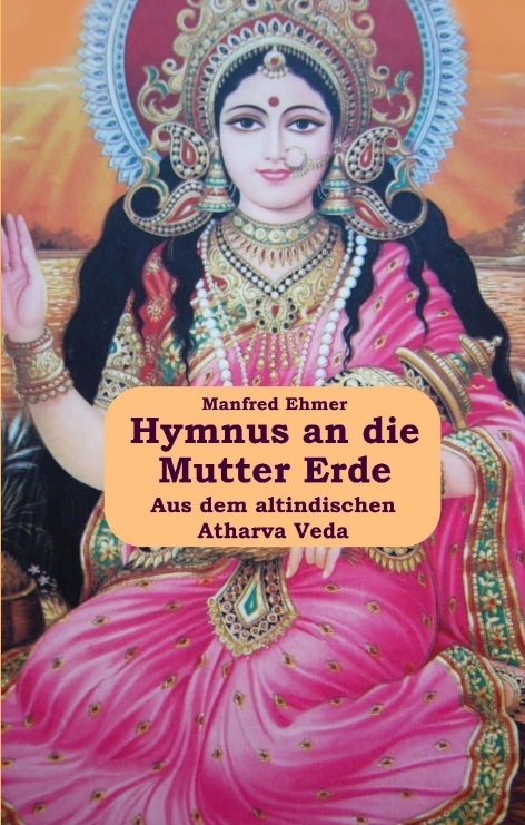 Hymnus an die Mutter Erde - Manfred Ehmer