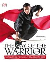 Way of the Warrior - Chris Crudelli