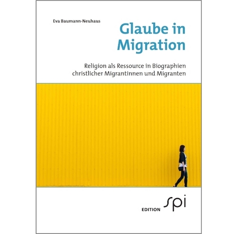 Glaube in Migration - Eva Baumann-Neuhaus
