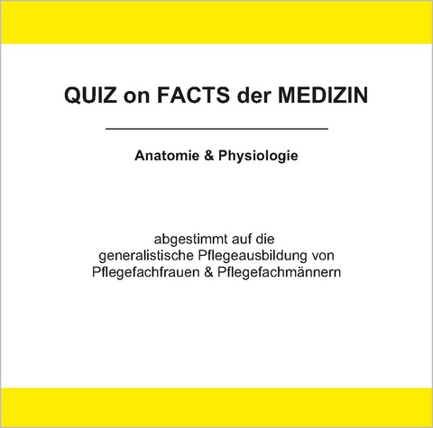 Quiz on Facts der Medizin / Anatomie & Physiologie - Jürgen Rosenkranz
