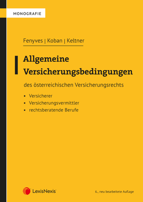 Allgemeine Versicherungsbedingungen - Attila Fenyves, Kerstin Keltner, Klaus G. Koban