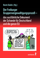 Der Freiburger Gruppenvergewaltigungsprozeß – - 