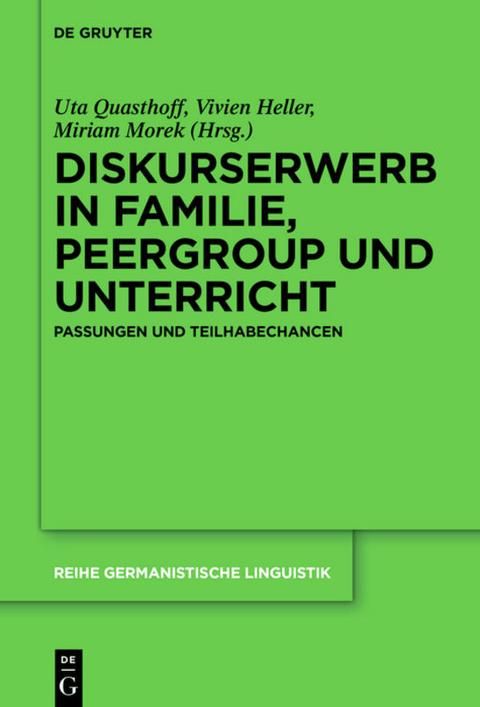 Diskurserwerb in Familie, Peergroup und Unterricht - 