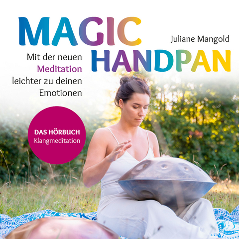 Magic Handpan - Juliane Mangold