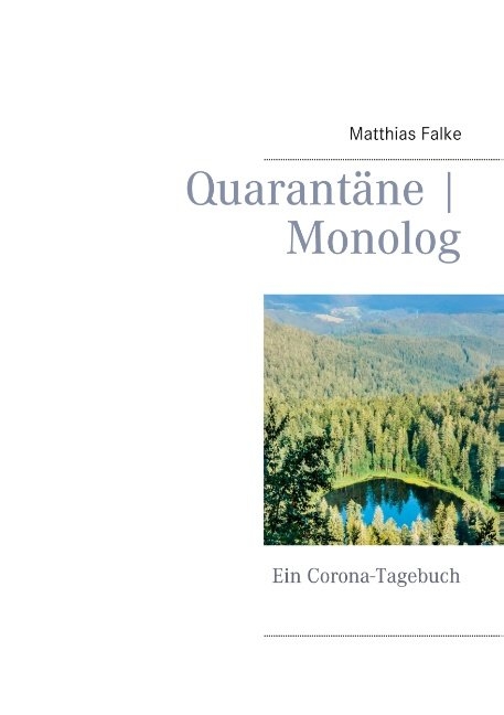 Quarantäne | Monolog - Matthias Falke