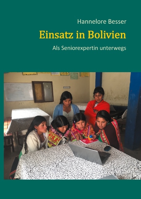Einsatz in Bolivien - Hannelore Besser